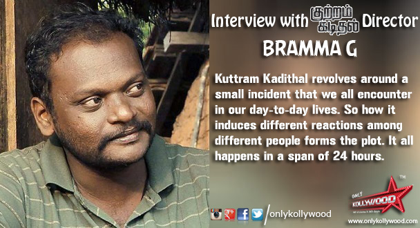 kuttram kadithal director bramma interview copy