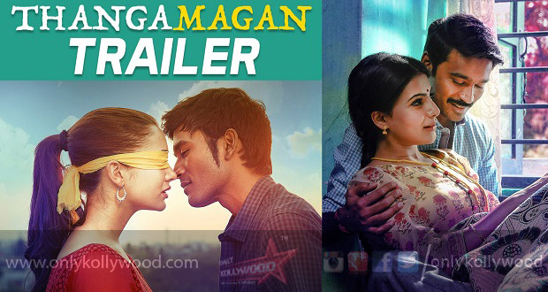 thanga magan trailer