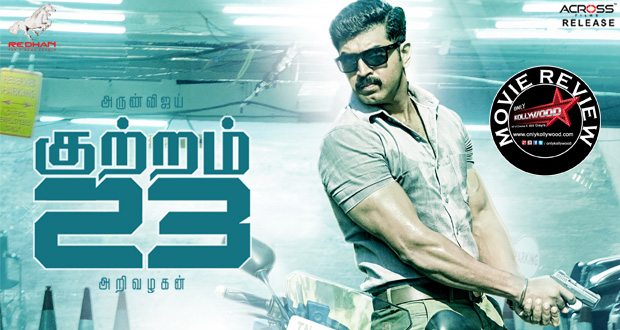 kuttram 23 movie review