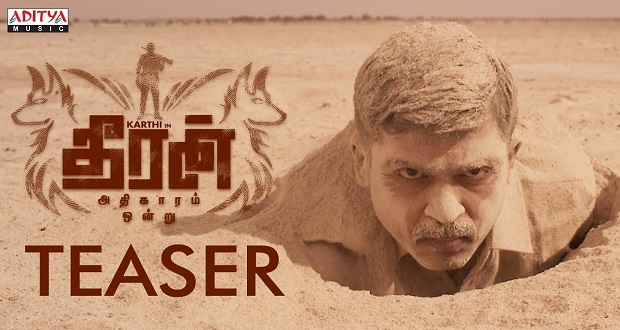 Theeran Adhigaram Ondru Teaser