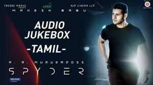 Spyder Songs - Only Kollywood